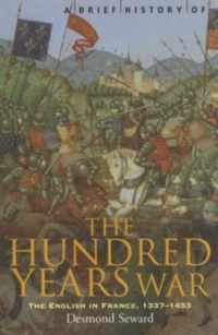 A Brief History of the Hundred Years War