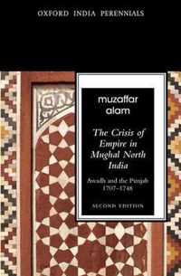 The Crisis of Empire in Mughal North India