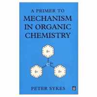 Primer To Mechanism In Organic Chemistry