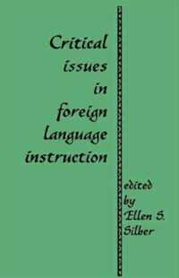 Critical Issues in Foreign Language Instruction