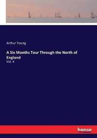 A Six Months Tour Through the North of England