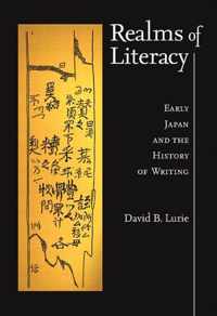 Realms of Literacy - Early Japan and the History of Writing