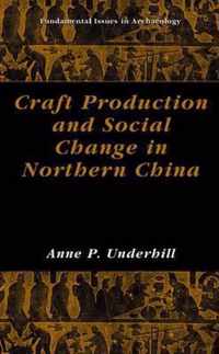 Craft Production and Social Change in Northern China