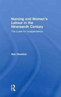 Nursing and Women's Labour in the Nineteenth Century