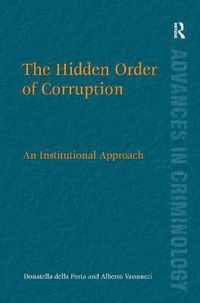 The Hidden Order Of Corruption