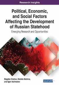 Political, Economic, and Social Factors Affecting the Development of Russian Statehood