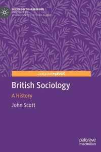 British Sociology: A History