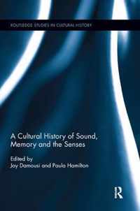 A Cultural History of Sound, Memory and the Senses