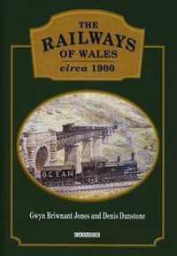 Railways of Wales Circa 1900, The