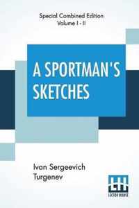 A Sportman's Sketches (Complete)