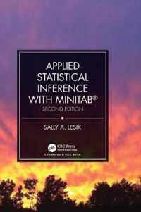 Applied Statistical Inference with MINITABÂ®, Second Edition