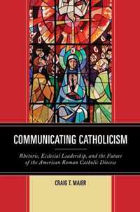 Communicating Catholicism