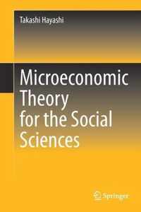 Microeconomic Theory for the Social Sciences