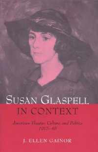 Susan Glaspell in Context