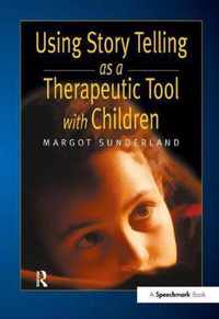 Using Story Telling as a Therapeutic Tool with Children