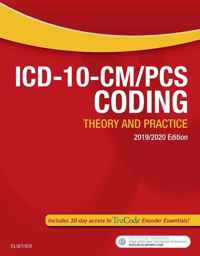 ICD-10-CM/PCS Coding: Theory and Practice, 2019/2020 Edition