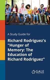 A Study Guide for Richard Rodriguez's Hunger of Memory