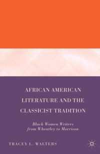 African American Literature and the Classicist Tradition