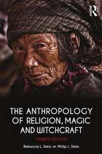 The Anthropology of Religion, Magic, and Witchcraft