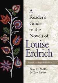 A Reader'S Guide To The Novels Of Louise Erdrich