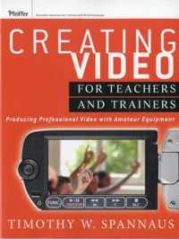 Creating Video for Teachers and Trainers