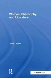 Women, Philosophy and Literature