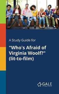 A Study Guide for Who's Afraid of Virginia Woolf? (lit-to-film)