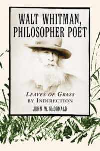 Walt Whitman, Philosopher Poet