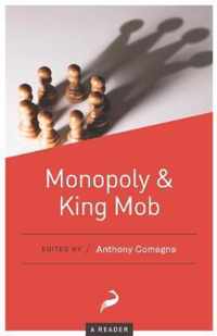 Monopoly and King Mob