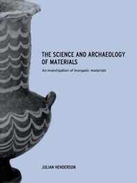 The Science and Archaeology of Materials