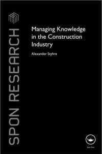 Managing Knowledge in the Construction Industry