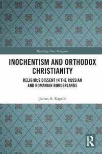 Inochentism and Orthodox Christianity