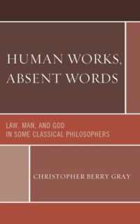 Human Works, Absent Words