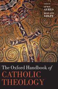 The Oxford Handbook of Catholic Theology