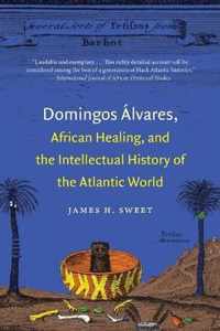 Domingos Alvares, African Healing, and the Intellectual History of the Atlantic World