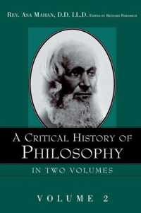 A Critical History of Philosophy Volume 2