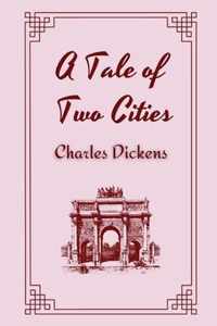 A Tale of Two Cities by Charles Dickens