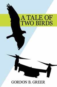 A Tale of Two Birds