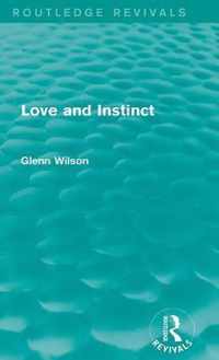 Love and Instinct