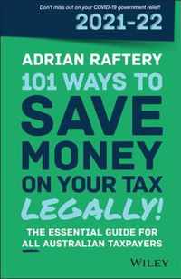 101 Ways to Save Money on Your Tax - Legally! 2021 -2022