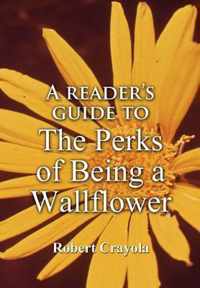 A Reader's Guide to The Perks of Being a Wallflower