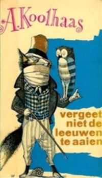 Vergeet niet de leeuwen te aaien