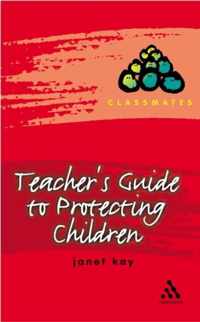 Teacher'S Guide To Protecting Children