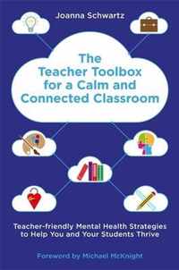 The Teacher Toolbox for a Calm and Connected Classroom