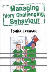 Managing Very Challenging Behaviour