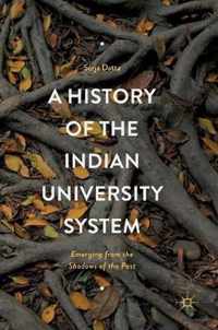 A History of the Indian University System