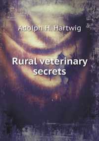 Rural veterinary secrets