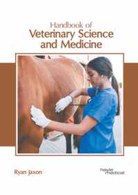 Handbook of Veterinary Science and Medicine