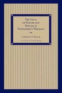 The Unity of Nature and History in Pannenberg's Theology