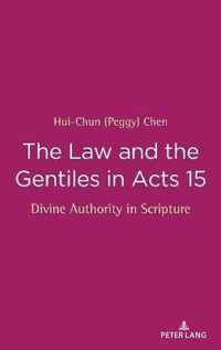 The Law and the Gentiles in Acts 15